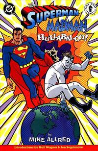 Cover image for The Superman/Madman Hullabaloo! TPB
