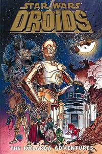 Cover image for Star Wars: Droids - The Kalarba Adventures Ltd Ed HC