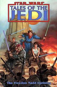 Cover image for Star Wars: Tales of the Jedi - The Freedon Nadd Uprising TPB