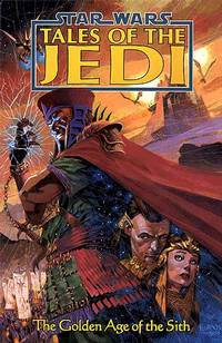 Cover image for Star Wars: Tales of the Jedi - The Golden Age of the Sith TPB