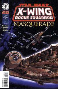 Cover image for Star Wars: X-Wing Rogue Squadron #28: Masquerade (Part 1 of 4)