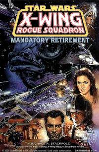 Cover image for Star Wars: X-Wing Rogue Squadron - Mandatory Retirement TPB