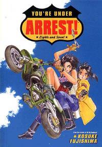 Cover image for You're Under Arrest: Lights and Siren! TPB