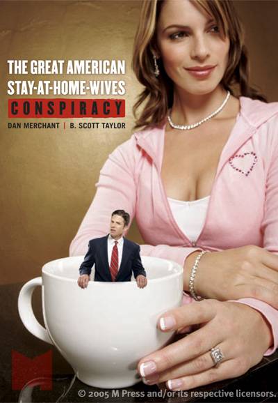 Cover for The Great American Stay-At-Home-Wives Conspiracy (10-741)