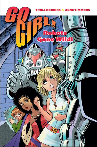 Cover for GoGirl! Robots Gone Wild! TPB (10-927)