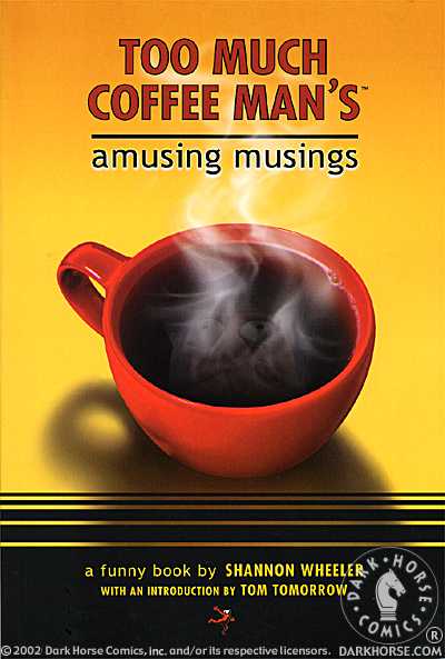 Cover for Too Much Coffee Man's Amusing Musings TPB (11-521)