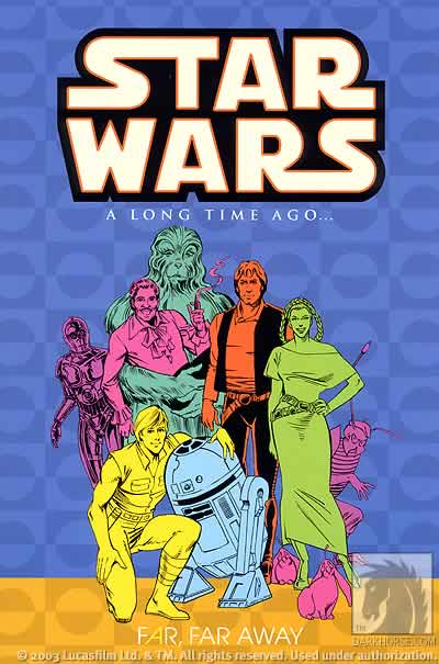 Cover for Classic Star Wars: A Long Time Ago... Volume 7: Far, Far Away TPB (11-835)