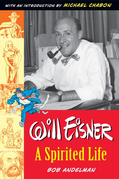 Cover for Will Eisner: A Spirited Life (13-058)