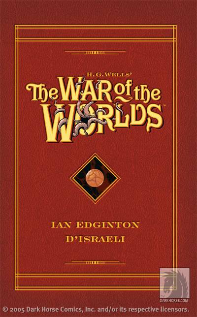 Online adaptation of H. G. Wells' The War of the Worlds collected in print for the first time! 1/13/06