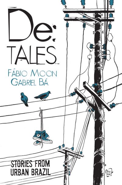 Award-winning creators F&aacute;bio Moon and Gabriel B&aacute; bring their unique talents to the short story collection De:Tales 3/22/06