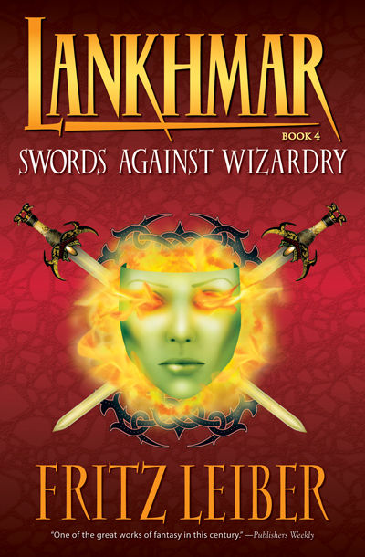 Cover for Lankhmar Book 4: Swords Against Wizardry (13-461)