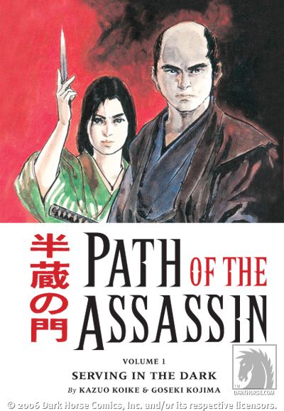 Lone Wolf and Cub creators Kazuo Koike and Goseki Kojima tell the tale of a master ninja in Path of the Assassin 3/22/06