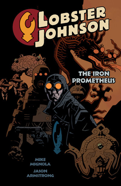 Cover for Lobster Johnson: Iron Prometheus Volume 1 TPB (14-581)