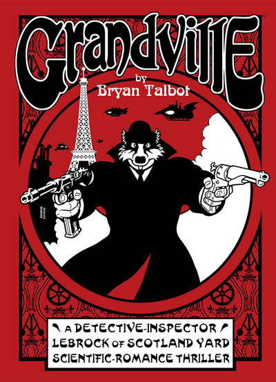 Bryan Talbot's Grandville Teaser Trailer 5/14/09