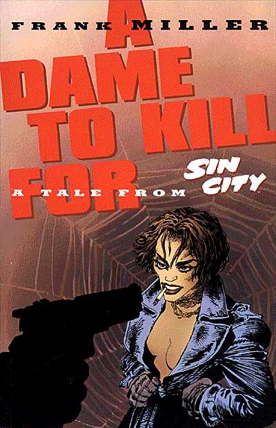 Cover for Sin City: A Dame to Kill For Ltd. Ed. (44-231)