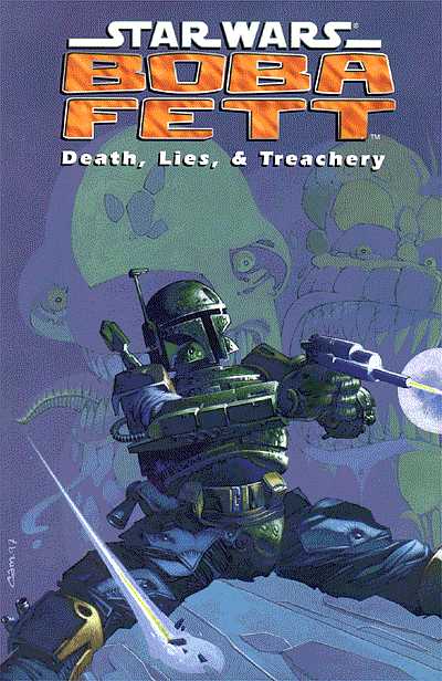 Cover for Star Wars: Boba Fett - Death, Lies, & Treachery TPB (47-309)