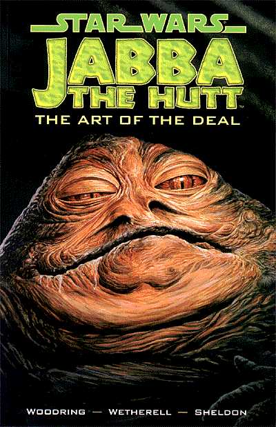 Cover for Star Wars: Jabba the Hutt - The Art of the Deal TPB (47-304)