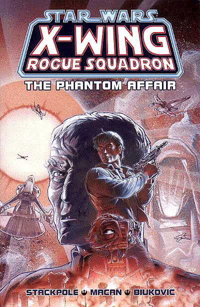 Cover for Star Wars: X-Wing Rogue Squadron - The Phantom Affair TPB (46-995)