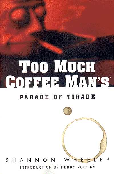 Cover for Too Much Coffee Man's Parade of Tirade TPB (49-134)