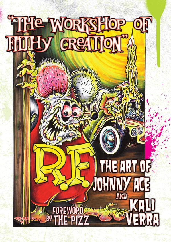 Cover for The Workshop of Filthy Creation: The Art of Johnny Ace and Kali Verra (10-712)