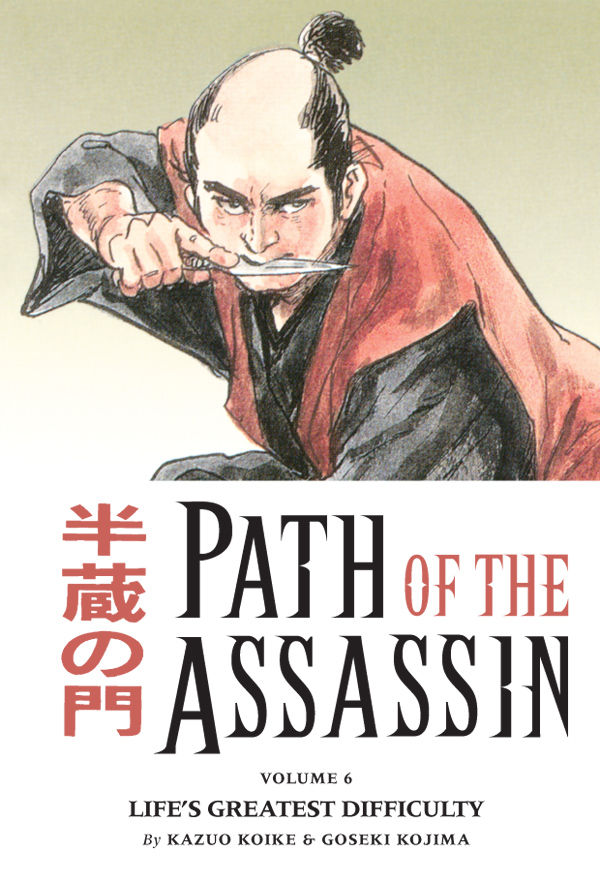 Cover for Path of the Assassin Volume 6: Life's Greatest Difficulty (13-529)