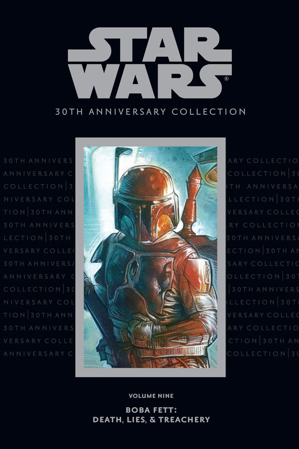 Cover for Star Wars: 30th Anniversary Collection Vol. 9--Boba Fett: Death, Lies, and Treachery HC (14-620)