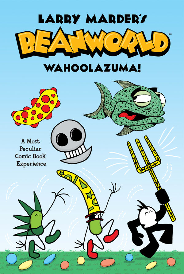 Cover for Larry Marder's Beanworld Book 1: Wahoolazuma! (15-805)