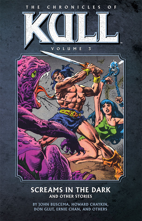 Cover for The Chronicles of Kull Volume 3: Screams in the Dark and Other Stories (17-227)