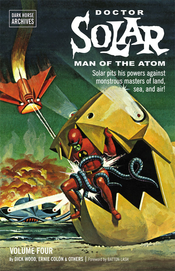 Cover for Doctor Solar, Man of the Atom Archives Volume 4 TPB (17-242)
