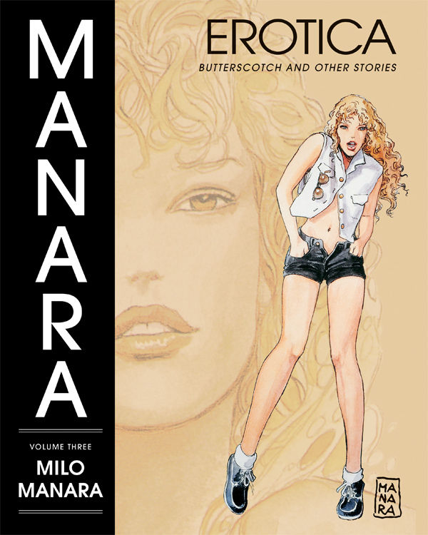 Cover for Manara Erotica Volume 3: Butterscotch and Other Stories HC (17-398)