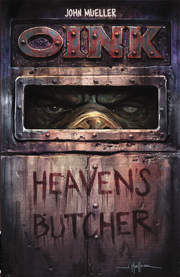 Cover for OINK: Heaven's Butcher TPB (25-130)