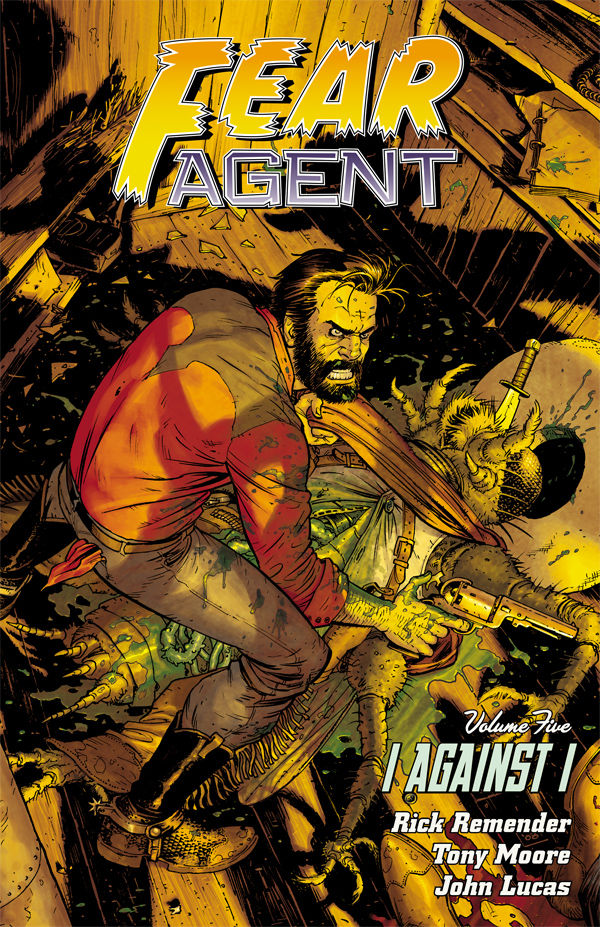 Cover for Fear Agent Volume 5: I Against I (2nd Edition) TPB (25-636)