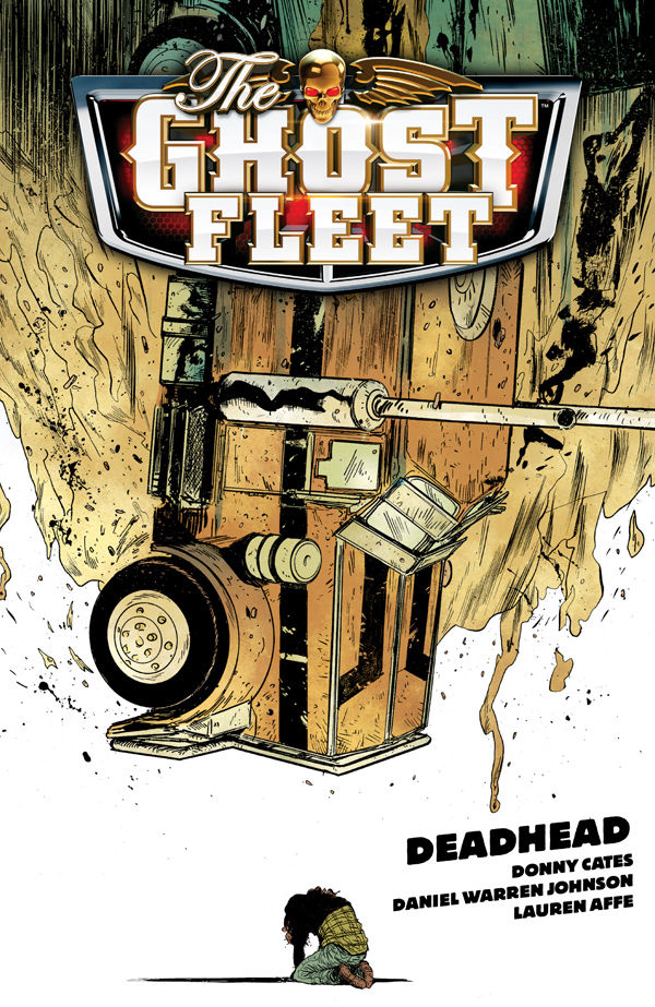 Cover for The Ghost Fleet Volume 1: Deadhead TPB (26-235)