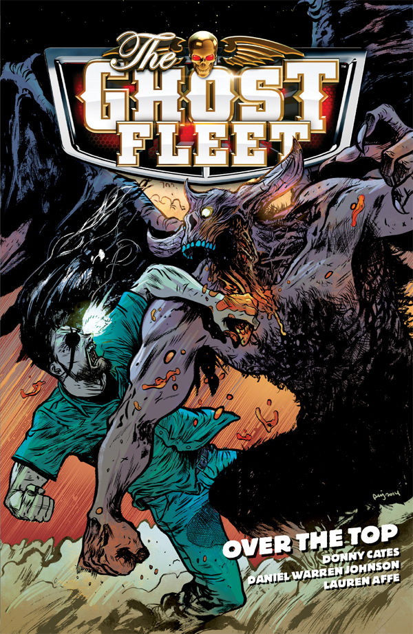 Cover for The Ghost Fleet Volume 2: Over the Top TPB (26-236)