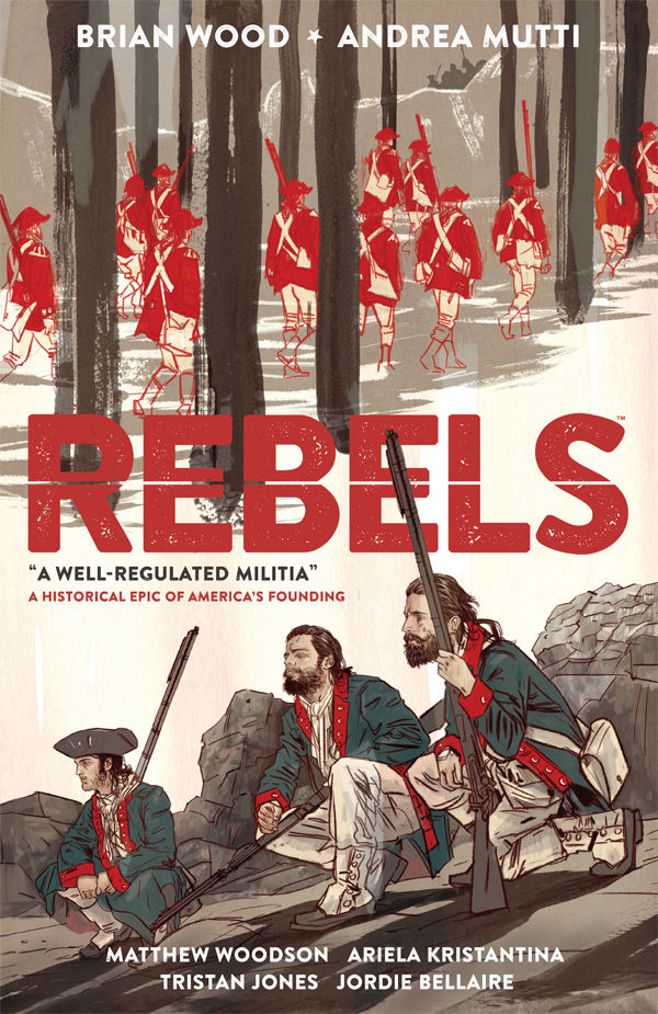 Cover for Rebels Volume 1: A Well-Regulated Militia TPB (26-257)