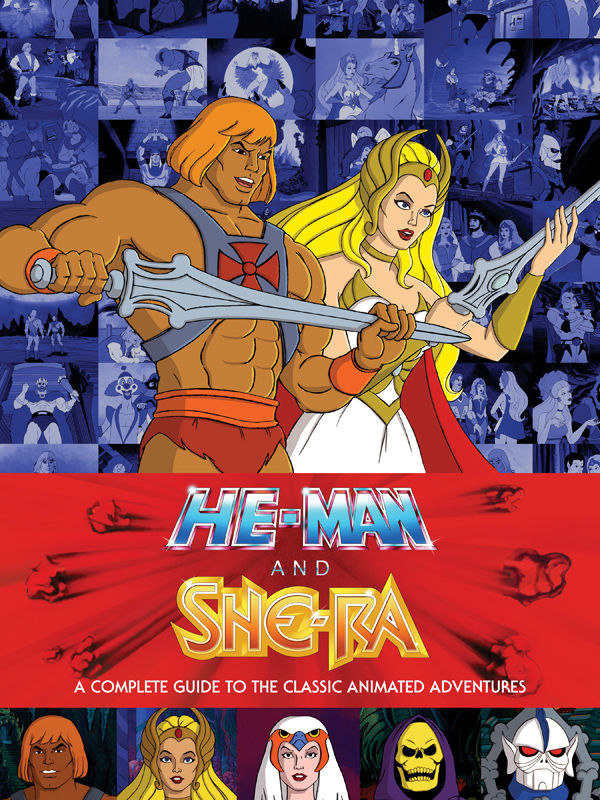 Cover for He-Man and She-Ra: A Complete Guide to the Classic Animated Adventures HC (28-395)