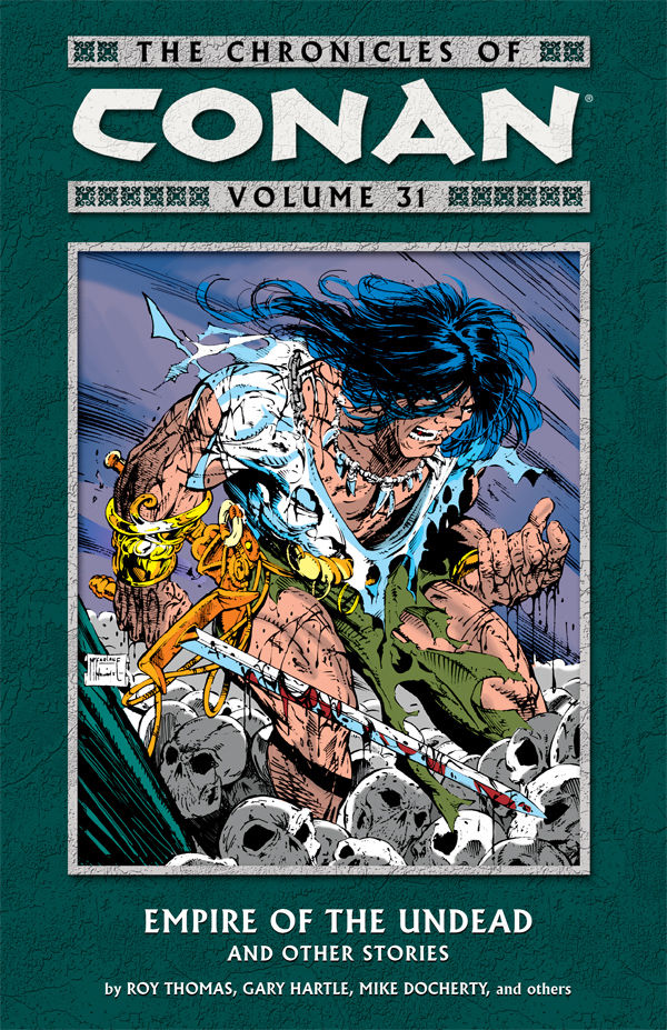 Cover for The Chronicles of Conan Volume 31: Empire of the Undead and Other Stories TPB (28-965)