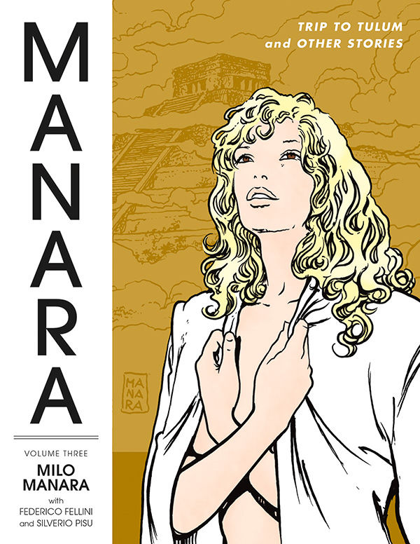 Cover for The Manara Library Volume 3: Trip to Tulum and Other Stories TPB (29-962)