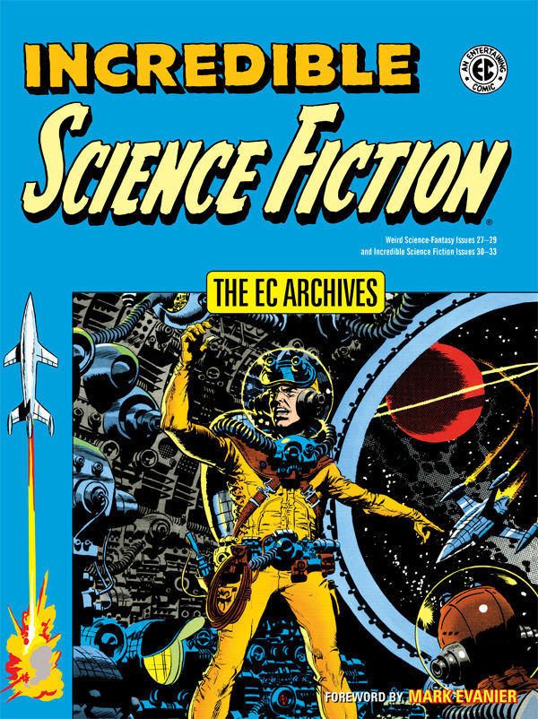 Cover for The EC Archives: Incredible Science Fiction HC (3000-438)