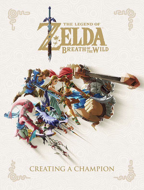 Cover for The Legend of Zelda: Breath of the Wild--Creating a Champion HC (3002-422)
