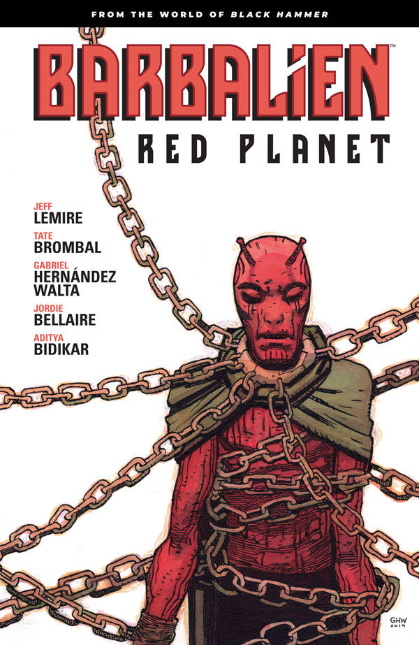 Cover for Barbalien: Red Planet--From the World of Black Hammer TPB (3005-753)
