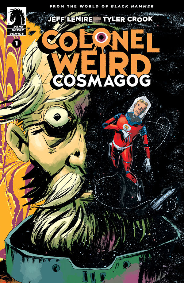 Cover for Colonel Weird: Cosmagog #1 (Jeff Lemire & Dave Stewart Variant Cover) (3006-023)