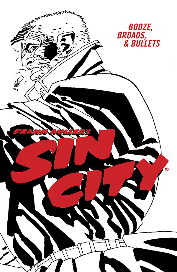 Cover for Frank Miller's Sin City Volume 6: Booze, Broads, & Bullets TPB (Fourth Edition) (3006-211)