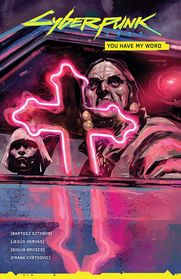 Cover for Cyberpunk 2077: You Have My Word TPB (3008-278)