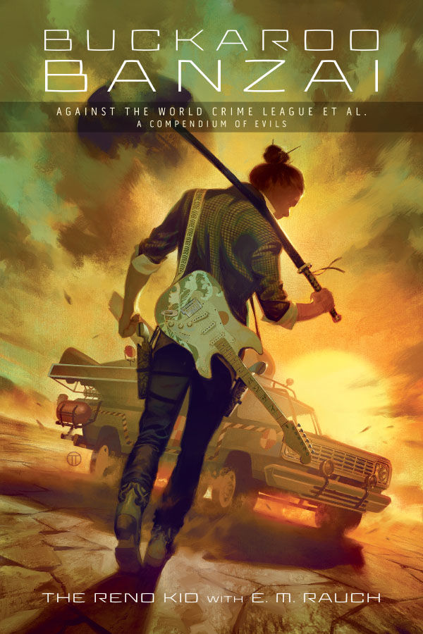 Cover for Buckaroo Banzai Against the World Crime League, Et Al: A Compendium of Evils TPB (3011-513)