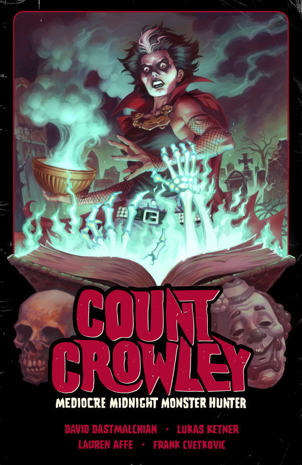 Cover for Count Crowley Volume 3: Mediocre Midnight Monster Hunter TPB (3012-007)