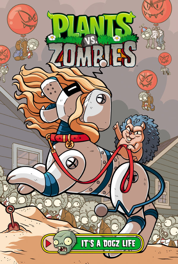 Cover for Plants vs. Zombies Volume 25: It's a Dogz Life HC (3013-837)