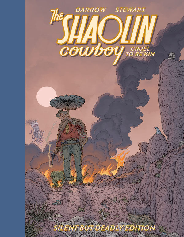 Cover for Shaolin Cowboy: Cruel to Be Kin--Silent but Deadly Edition HC (3014-249)