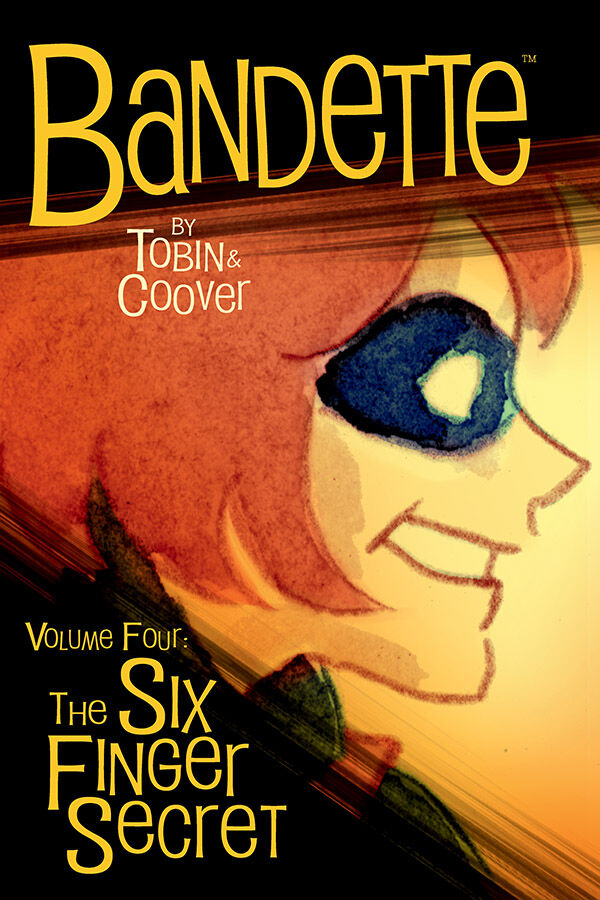 Cover for Bandette Volume 4: The Six Finger Secret TPB (3015-608)