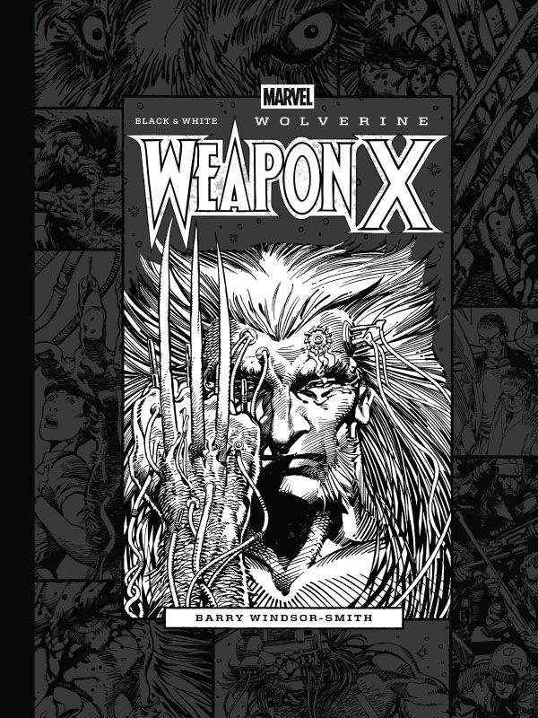 Cover for Marvel Black & White: Barry Windsor-Smith’s Weapon X